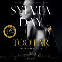 Too Far - Sylvia Day - ebook + audiobook