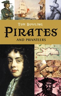 Pirates and Privateers - Tom Bowling - ebook