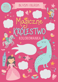 Błysk i blask. Magiczne królestwo - Angelina De Sol (ilustr.) - książka