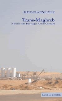 Trans-Maghreb - Hans Platzgumer - ebook