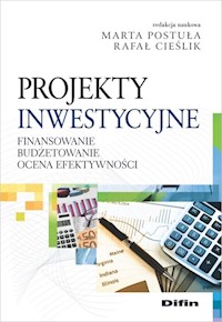 Projekty inwestycyjne - Postuła Marta, Cieślik Rafał redakcja naukowa - książka