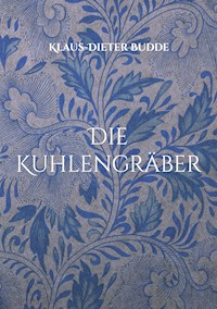 Die Kuhlengräber - Klaus-Dieter Budde - ebook