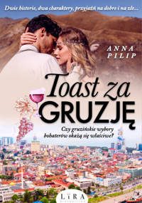 Toast za Gruzję - Pilip Anna - ebook + audiobook + książka