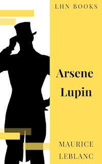 Arsene Lupin - Leblanc Maurice - ebook