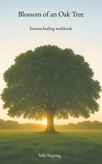Blossom of an Oak Tree - Sally Sarpong - ebook