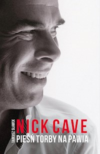 Pieśń torby na pawia - Nick Cave - ebook + książka
