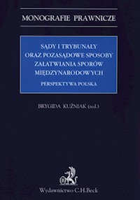 Sądy i trybunały oraz pozasądowe załatwianie sporów międzynarodowych -  - książka