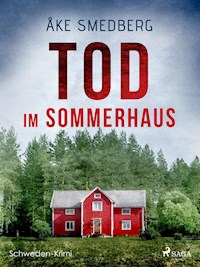 Tod im Sommerhaus - Schweden-Krimi - Åke Smedberg - ebook