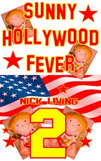 Sunny - Hollywood Fever - Nick Living - ebook