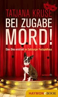 Bei Zugabe Mord! - Tatjana Kruse - ebook