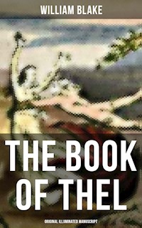 THE BOOK OF THEL (Original Illuminated Manuscript) - William Blake - ebook