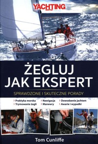 Żegluj Jak Ekspert - Tom Cunliffe - książka