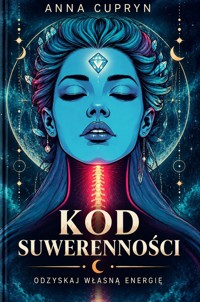 Kod Suwerenności - Anna Cupryn - ebook + audiobook