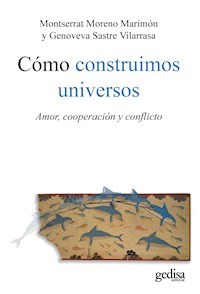 Cómo construimos universos - Montse Moreno - ebook
