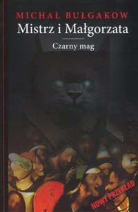 Mistrz i Małgorzata (nowy przekład / Krzysztof Tur) - Michaił Bułhakow - książka