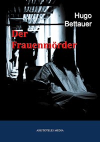 Der Frauenmörder - Hugo Bettauer - ebook