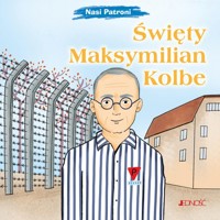 Święty Maksymilian Kolbe - Pascoletti Elena - książka