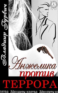 Анжелика против террора - Владимир Гурвич - ebook