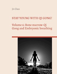 Stay young with Qi Gong! - Jin Dao - ebook