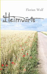 Heimwärts - Florian Wolf - ebook