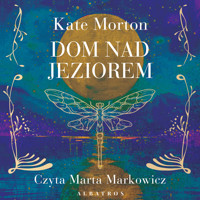 Dom nad jeziorem - Kate Morton - ebook + audiobook + książka