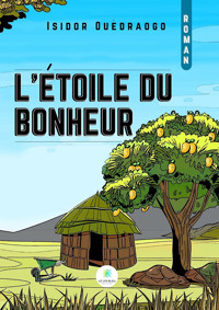 L’étoile du bonheur - Isidor Ouédraogo - ebook