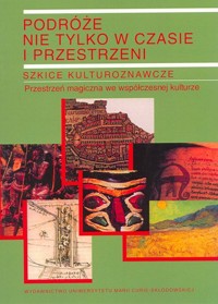 Podróże nie tylko w czasie i przestrzeni Tom 2 Szkice kulturoznawcze -  - książka