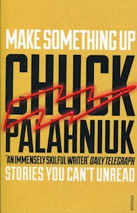 Make Something Up - Chuck Palahniuk - książka