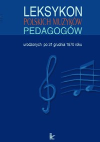 Leksykon polskich muzyków pedagogów -  - książka