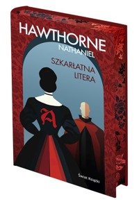 Szkarłatna litera (edycja kolekcjonerska) - Nathaniel Hawthorne - książka