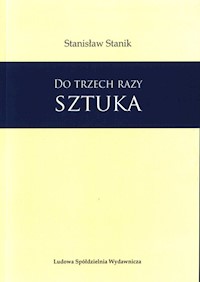 Do trzech razy sztuka - Stanik Stanisław - książka