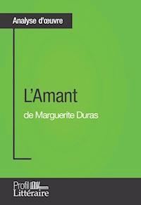 L'Amant de Marguerite Duras (Analyse approfondie) - Morgane Lambinet - ebook