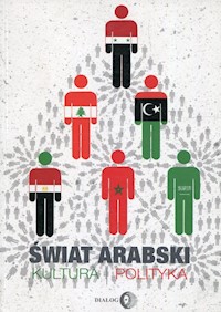 Świat arabski Kultura i polityka -  - książka