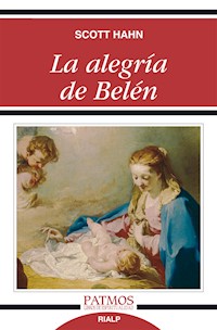 La alegría de Belén - Scott Hahn - ebook