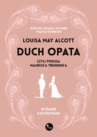 Duch opata, czyli pokusa Maurice`a Treherne`a (wydanie ilustrowane) - Louisa May Alcott - książka