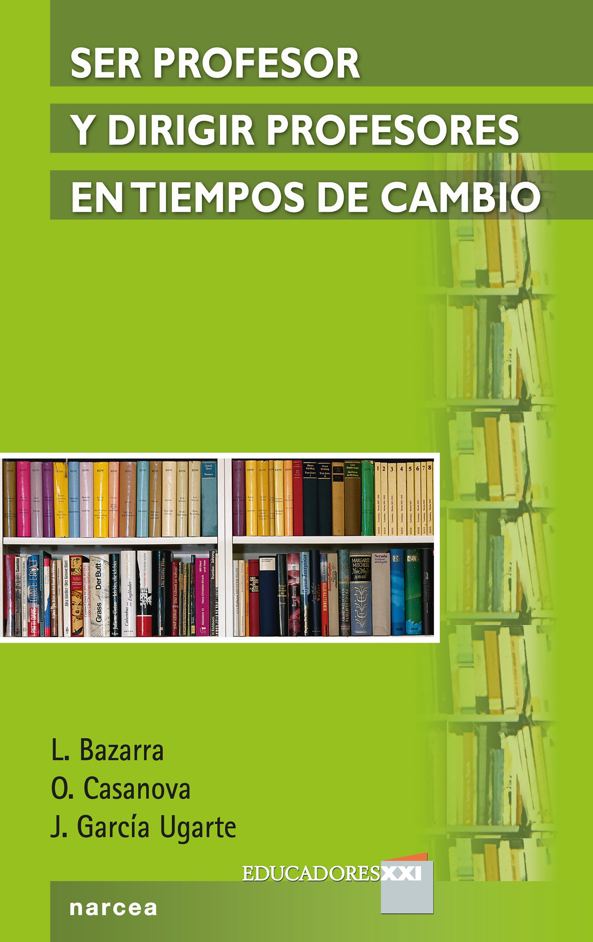 Ser profesor y dirigir profesores en tiempos de cambio