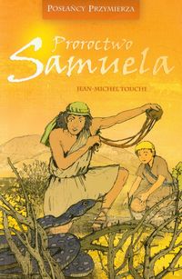 Proroctwo Samuela - Touche Jean-Michel - książka