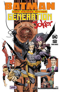 Batman: Der Weiße Ritter - Generation Joker - Murphy Sean - ebook
