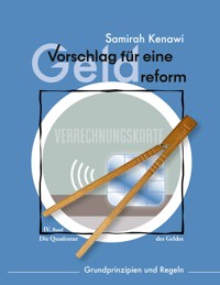 Vorschlag für eine Geldreform - Samirah Kenawi - ebook