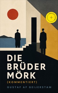 Die Brüder Mörk (Kommentiert) - Gustaf af Geijerstam - ebook