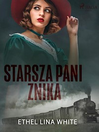 Starsza pani znika - Ethel Lina White - ebook + audiobook