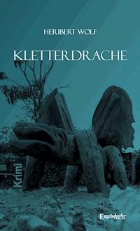 Kletterdrache - Heribert Wolf - ebook