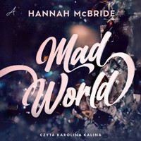 Mad World - McBride Hannah - ebook + audiobook + książka