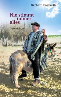 Nie stimmt immer alles - Gerhardt Engbarth - ebook