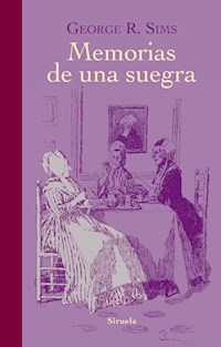 Memorias de una suegra - George R. Sims - ebook