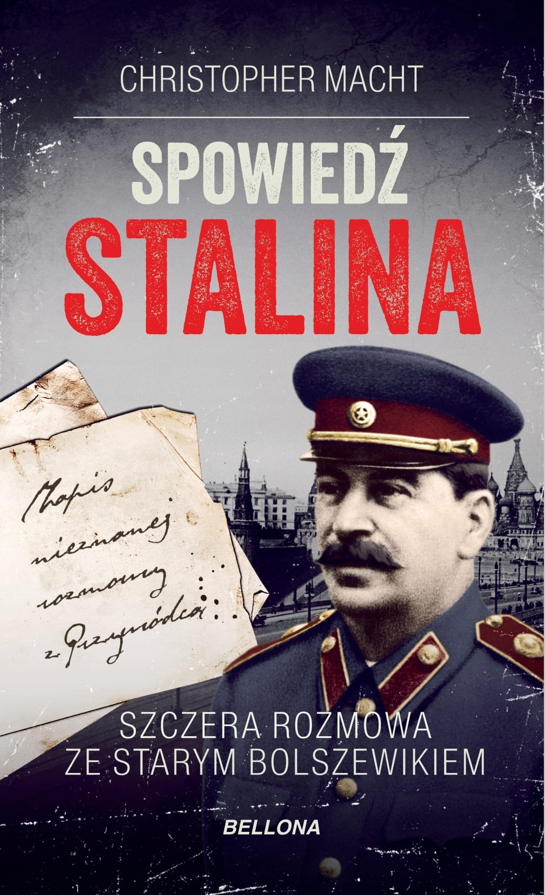 Spowiedź Stalina. Szczera rozmowa ze starym bolszewikiem - Christopher Macht - ebook + książka