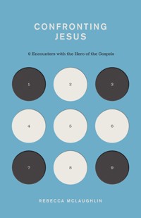 Confronting Jesus - Rebecca McLaughlin - ebook