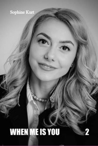 Me Is You - Volume 2 - Sophia Kurt - ebook