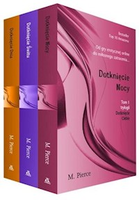 Dotknięcie Nocy / Dotknięcie Świtu / Dotknięcie Dnia - M. Pierce - książka