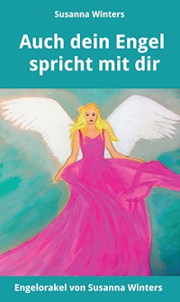 Auch dein Engel spricht mit dir - Susanna Winters - ebook